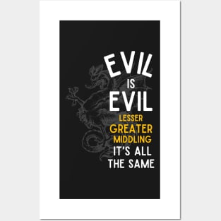 Evil is Evil - Lesser, Greater, Middling, It's All the Same - Cockatrice - Black - Fantasy Posters and Art